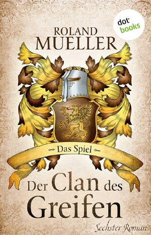 [Der Clan des Greifen 06] • Das Spiel